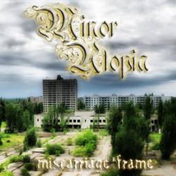 Minor Utopia : Miscarriage Frame